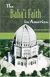 The Baha'i Faith in America