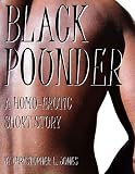 Black Pounder: An Original Homo-Erotic Short Story