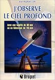 J'observe le ciel profond