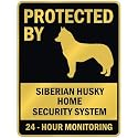 PROTECTED BY " SIBERIAN HUSKY HOME SECURITY SYSTEM " PARKING SIGN DOG