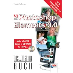 Adobe Photoshop Elements 3.0. Mit CD-ROM.