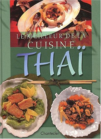 Le meilleur de la cuisine thaï by Collectif