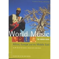 World Music (Africa, Europe and the Middle East): The Rough Guide Volume 1: Europe, Africa and the Middle East v. 1