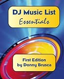 DJ Music List: Essentials: First Edition