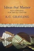 Ideas That Matter: A Personal Guide for the 21st Century: Key Concepts for the 21st Century