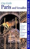 Blue Guide Paris and Versailles, Tenth Edition (Blue Guides)
