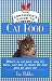 The Consumer's Guide to Cat Food; What's in Cat Food, Why It's There, and How to Choose the Best Food for Your Cat
