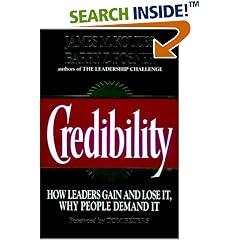 Credibility: How Leaders Gain and Lose It, Why People Demand It (Jossey-Bass Management)