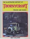 The illustrated history of Thornycroft trucks and buses