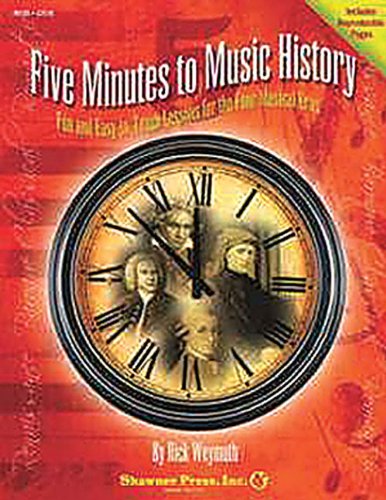 Five Minutes to Music History: Fun and Easy-to-Teach Lessons for Four Musical Eras (Shawnee Press)