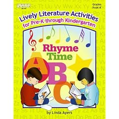 Lively Literature Activities: A Collection of Literature Activities to Lend New Life to Circle Time, Centers, Math, Science, and Social Studies : Grades Prek-K (Kathy Schrock)