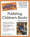 The Complete Idiot's Guide to Publishing Children's Books (Complete Idiot's Guides (Lifestyle Paperback))