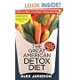 The Great American Detox Diet: Feel Better, Look Better, and Lose Weight by Cleaning Up Your Diet