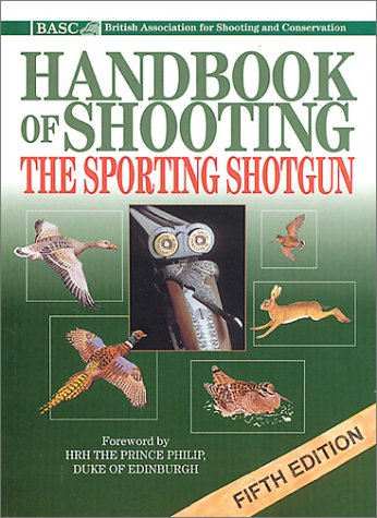 BASC Handbook of Shooting: The Sporting Shotgun