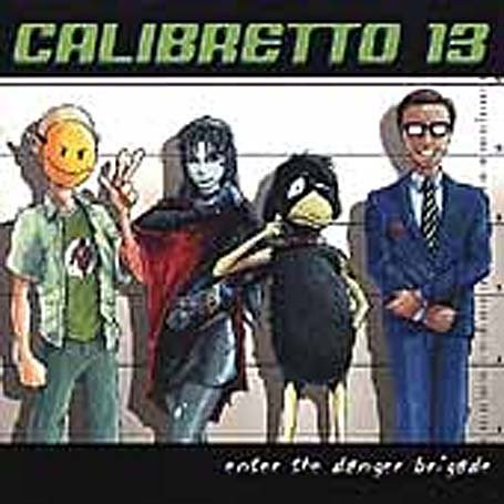 Calibretto 13 Biography, lyrics, albums, videos, discography