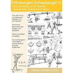 Viktor Schauberger Erfindungen: 26 Patente einmalige Technik!