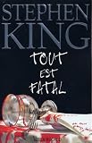 Tout est fatal