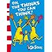 Oh, the Thinks You Can Think!: Green Back Book