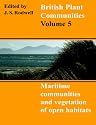 British Plant Communities: Maritime Communities and Vegetation of Open Habitats Vol 5 (British Plant Communities)