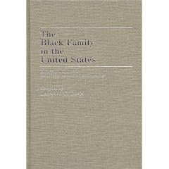 Black Family in the United States: A Revised, Updated, Selectively Annotated Bibliography