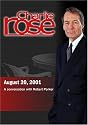 Charlie Rose with Robert Parker (August 20, 2001)