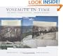 Yosemite in Time: Ice Ages, Tree Clocks, Ghost Rivers
