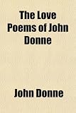The Love Poems of John Donne