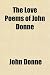 The Love Poems of John Donne
