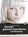 Portraets gekonnt retuschieren mit Photoshop