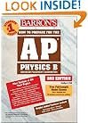 How to Prepare for the AP Physics B (Barron's AP Physics B)
