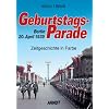 Geburtstagsparade: Berlin, 20. April 1939