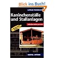 Kaninchenst�lle und Stallanlagen. Selbstbau leicht gemacht
