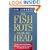 The Fish Rots from the Head: The Crisis in Our Boardrooms - Developing the Crucial Skills of the Competent Director