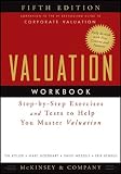 Valuation Workbook: Step-by-Step Exercises and Tests to Help You Master Valuation (Wiley Finance)