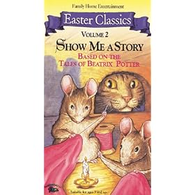 Show Me a Story Vol. 2: Based on the Tales of Beatrix Potter [VHS]