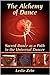 The Alchemy of Dance: Sacred Dance as a Path to the Universal Dancer