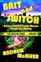 Bait and Switch. a James Hillton and Sophia Blossom Private Eye Mystery