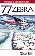 Zebra 77 (Repp, Gloria, Adventures of An Arctic Missionary, Bk. 3.)