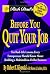 Rich Dad's Before You Quit Your Job: 10 Real-Life Lessons Every Entrepreneur Should Know About Building a Multimillion-Dollar Business (Rich Dad's (Paperback))