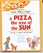 A Pizza the Size of the Sun (Paperback)