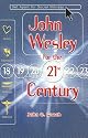 John Wesley for the 21st Century