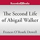 The Second Life of Abigail Walker