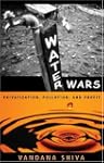 Water Wars: Privatization, Pollution...