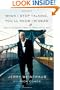 When I Stop Talking, You'll Know I'm Dead: Useful Stories from a Persuasive Man