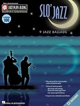 Slo' Jazz: 9 Jazz Ballads [With CD (Audio)]: 106 (Hal Leonard Jazz Play-Along)