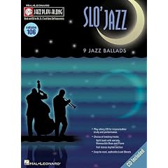 Slo' Jazz: 9 Jazz Ballads [With CD (Audio)]: 106 (Hal Leonard Jazz Play-Along)
