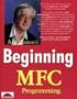 Beginning Mfc Programming (Instant)