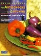 Von Artischocke bis Zucchini. Die frische Gem�sek�che