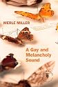 A Gay and Melancholy Sound