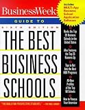 Businessweek Guide to the Best Business Schools (Business Week Guide to the Best Business Schools)